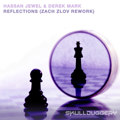 Reflections (Zach Zlov Rework) - Single by Hassan JeweL, Derek Mark