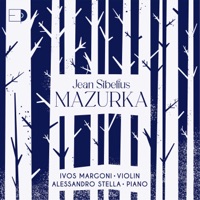 Sibelius: 5 Pieces, Op. 81: No. 1, Mazurka - Single - Ivos Margoni & Alessandro Stella