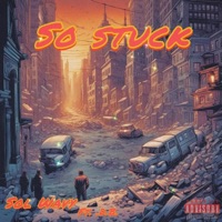 So stuck (feat. .D.B.) - Single - Sol Wavy