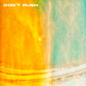 Don't Rush artwork