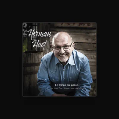 Listen to Herman Huet, watch music videos, read bio, see tour dates & more!