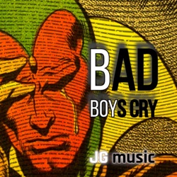 Bad Boys Cry