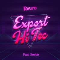 Retro (feat. Soduh) - Single - Export Hi Tec