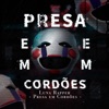 'Presa em Cordões' - Single