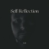 Self Reflection - Single