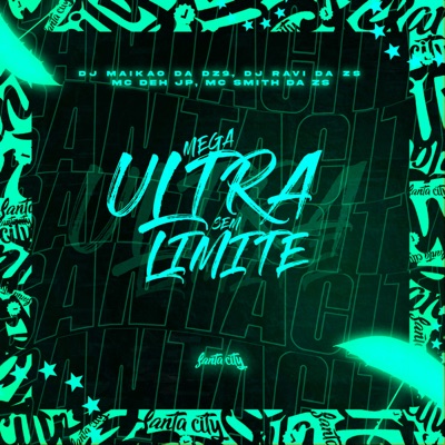 Mega Ultra Sem Limite (feat. MC DEH JP) - Single