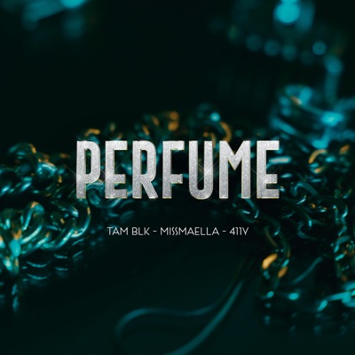 Perfume (feat. B.H.S.) - EP