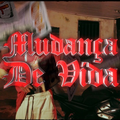 Mudança de Vida (feat. Tiago Fg Prod) - Single