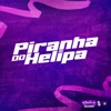 Piranha do Helipa - Single