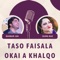 Taso Faisala Okai A Khalqo (feat. Saima Naz) - Bahram Jan lyrics