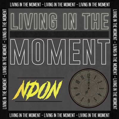 Living in the Moment