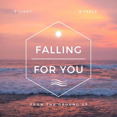 Falling For You (feat. B.Feelz) - Single