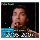 Erdjan Ameti Album 2005 - 2007