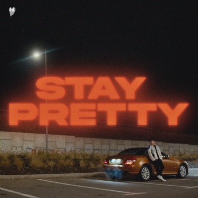 Stay Pretty - Single