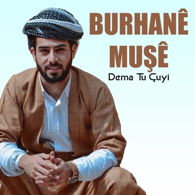 Burhane Muşe - Nazyadıkey
