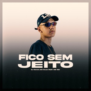 Fico Sem Jeito (feat. Mc Gw)