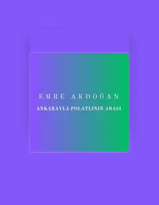 Emre Akdoğanを聴いたり、ミュージックビデオを鑑賞したり、経歴やツアー日程などを確認したりしましょう！