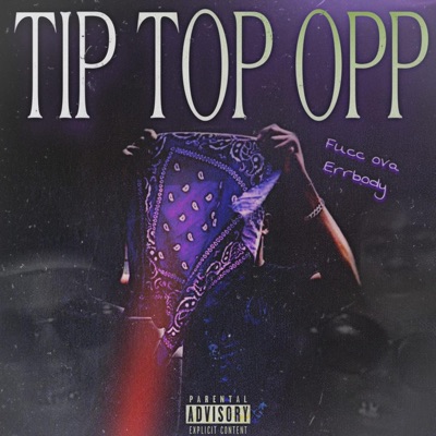 Tip Top Opp - EP