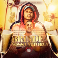Brinde a Nossa Vitória (feat. Love Funk) - Single - MC Ygor JD, MC Menor da Vu & MC CRII