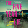The Five Year Lie - Sarina Bowen