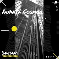 Infinite Cosmos - Single - Santiago