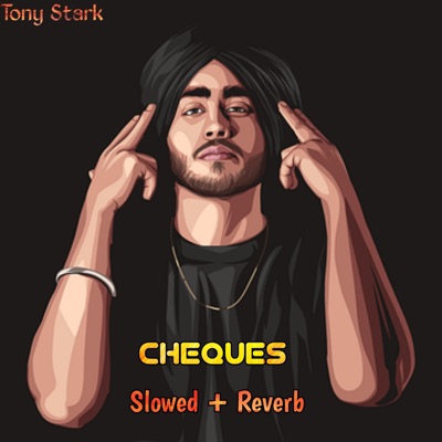 Tony Stark - Cheques (Slowed Reverb)