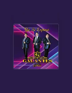 Galantes Showを聴いたり、ミュージックビデオを鑑賞したり、経歴やツアー日程などを確認したりしましょう！
