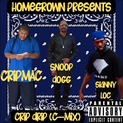 Crip Drip (feat. Snoop Dogg & CripMac) [Cmix Version] [Cmix Version] - Single