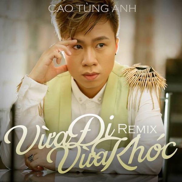Vừa Đi Vừa Khóc Remix - EP
