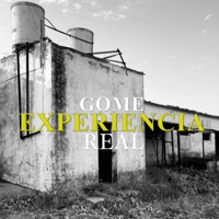 Experiencia - Single - Gome Real