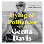 Dying of Politeness - Geena Davis Cover Art