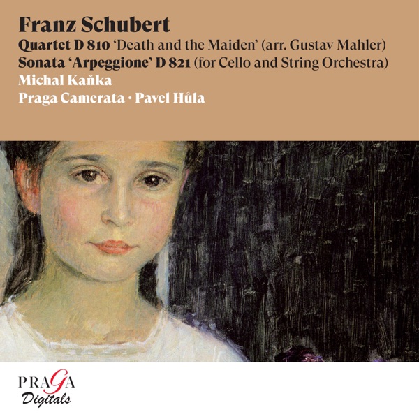 Franz Schubert: Quartet, D. 810 "Death and the Maiden" & Sonata "Arpeggione", D. 821