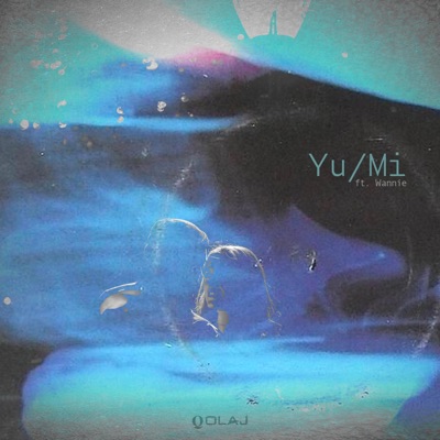 Yu/Mi (feat. Wannie) - Single