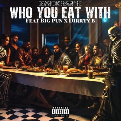 Who You Eat With (feat. Big Pun & Dirrty B) - Single