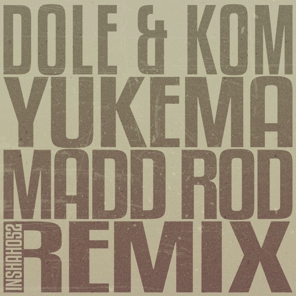 Yukema (Madd Rod Remix) - Single