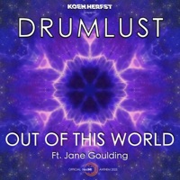 Out of This World (feat. Jane Goulding) - Single - Drumlust