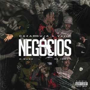 Negócios (feat. O'Mago & RK)