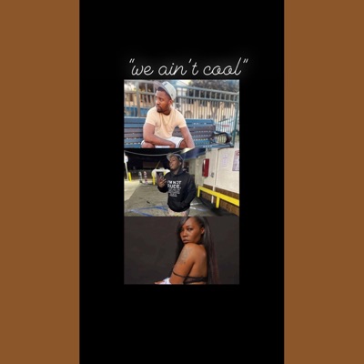 We Aint Cool (feat. Gangstyle Prezi & Knuccles) - Single