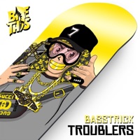 Troublers - Single - Basstrick