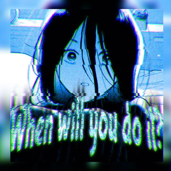 When will you do it? - EP