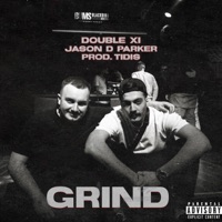 Grind - Single - Tidis, Jason D Parker & Double Xi