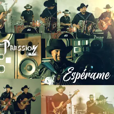 Escucha Espérame - Single de Pression.