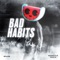 Bad Habits (Extended Mix) artwork