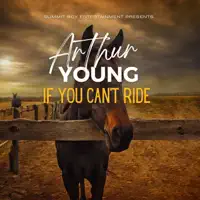 If You Can't Ride — Arthur Young