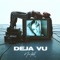 Deja Vu artwork