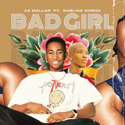 BAD Girl (feat. Dablixx osha) - Single