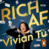 Rich AF - Vivian Tu