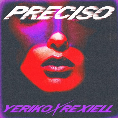 Preciso (feat. Rexiell) - Single