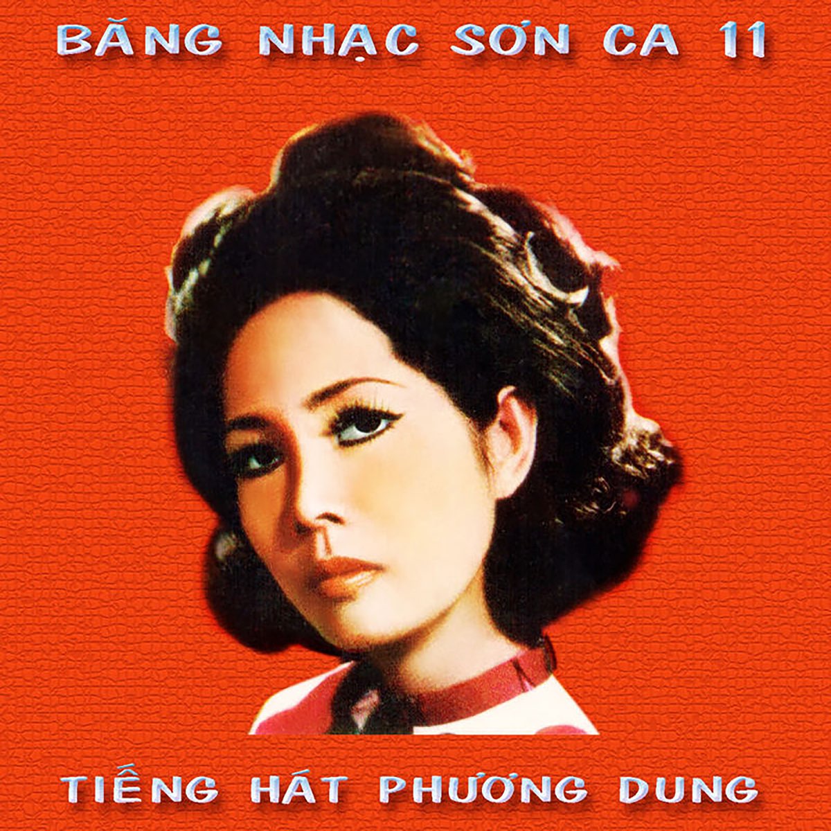 ‎Băng Nhạc Sơn Ca 11 (Tiếng Hát Phương Dung) - Album by Phương Dung ...
