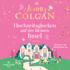 Hochzeitsglocken auf der kleinen Insel (Floras Küche 5) - Jenny Colgan